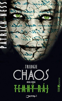 Kniha: Temný ráj - CHAOS II. - Patrick Ness