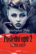 Kniha: Poslední upír 2 - Černá krev - Christopher Pike