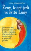Kniha: Ženy, které jedí ve svitu Luny - Anita Johnstonová