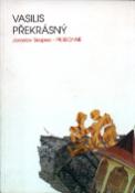 Kniha: Vasilis Překrásný - Jaroslav Skopec
