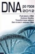 Kniha: DNA po roce 2012 - Peter Ruppel