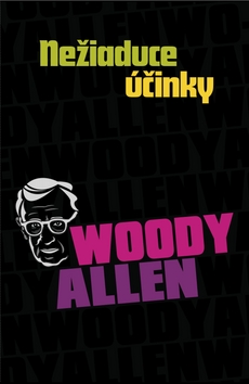 Kniha: Nežiadúce účinky - Allen Woody, Esther Verhoef-Verhallen