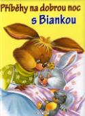 Kniha: Příběhy na dobrou noc s Biankou