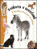 Kniha: Zvířata v divočině - Samolepková knížka