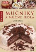 Kniha: Múčniky a múčne jedlá - Zdenka Horecká, Vladimír Horecký