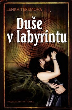 Kniha: Duše v labyrintu - Lenka Teremová