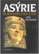 Kniha: Asýrie Od městského státu k říši - Jana Pečírková