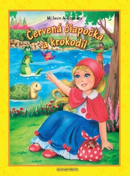 Kniha: Červená čiapočka a krokodíl - M. Jasin Al-Sbenaty