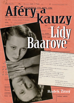 Kniha: Aféry a kauzy Lídy Baarové - Radek Žitný