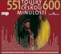 Médium CD: Toulky českou minulostí 551 - 600 - 2 CD mp 3