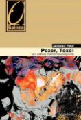Kniha: Pozor, Toxo! - Tajná učebnice praktické metodologie vědy - Jaroslav Flegr