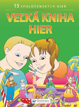 Kniha: Veľká kniha hier - Kolektív