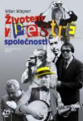 Kniha: Životem v pestré společnosti - Milan Wágner
