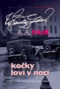 Kniha: Kočky loví v noci - A. A. Fair, Erle Stanley Gardner