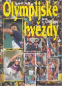 Kniha: Olympijské hvězdy-Deník Sydney - Deník ze Sydney 2000 - Karel Felt, Martin Kézr