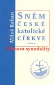Kniha: Sněm české katolické církve - Miloš Raban