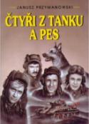 Kniha: Čtyři z tanku a pes - Janusz Przymanowski