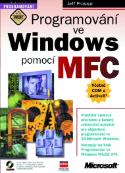 Kniha: Programování ve Windows +CDROM - pomocí MFC - Jeff Prosise