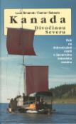Kniha: Kanada - Divočinou severu - Rok na dobrodružné cestě k Severnímu ledovému oceánu - Leoš Šimánek, Čestmír Šebesta