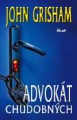 Kniha: Advokát chudobných - 2.vydanie - John Grisham