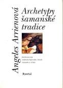Kniha: Archetypy šamanské tradice - Angeles Arrien