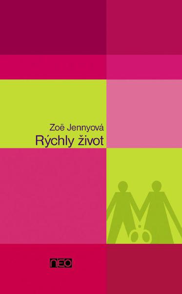 Kniha: Rýchly život - Zoë Jenny