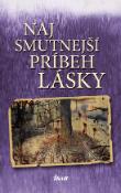 Kniha: Najsmutnejší príbeh lásky - Andrej Ferko