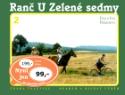 Kniha: Ranč U Zelené sedmy 2. díl - Ivo Pelant, Eva Pelantová