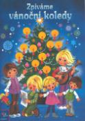 Kniha: Zpíváme vánoční koledy - Eva Nachmüllnerová