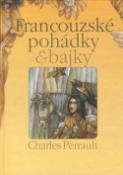 Kniha: Francouzské pohádky a bajky - Charles Perrault