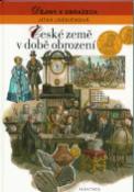 Kniha: České země v době obrození - Dějiny v obrazech - Jitka Lněničková