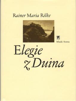 Kniha: Elegie z Duina - Rainer Maria Rilke