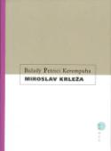 Kniha: Balady Petrici Kerempuha - Miroslav Krleža