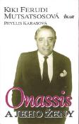 Kniha: Onassis a jeho ženy - Kiki Feroudi Moutsatsos