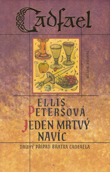 Kniha: Jeden mrtvý navíc - Druhý případ bratra Cadfaela - Ellis Petersová