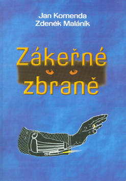 Kniha: Zákeřné zbraně - Jan Komenda, Zdeněk Maláník