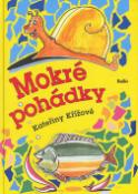 Kniha: Mokré pohádky - Kateřina Křížová