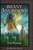 Kniha: Brány Anubisovy - Tim Powers