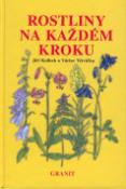 Kniha: Rostliny na každém kroku - Jiří Kolbek, Václav Větvička