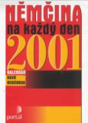 Kniha: Němčina na každý den 2001 - Noné minilekce