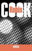 Kniha: Kríza - 2. vydanie - Robin Cook