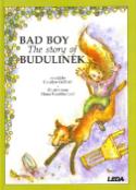 Kniha: Bad Boy - The Story of Budulinek - anlgická verze pohádky o Budulínkovi - Carolyn Graham
