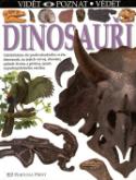 Kniha: Dinosauři - Nahlédněte do podivuhodného světa dinosaurů, na jejich vývoj, chování ... - autor neuvedený