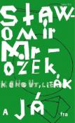 Kniha: Kohout, Lišák a já - Slawomir Mrozek