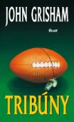 Kniha: Tribúny,2.vydanie - John Grisham