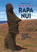 Kniha: Rapa Nui - Jak chodily sochy moai na.... - Pavel Pavel