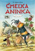 Kniha: Čmeľka Aninka - Ondřej Sekora