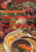 Kniha: Krevní skupina A - Česká kuchyně pro Váš typ - Pavla Momčilová, Olga Mengerová