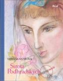 Kniha: Sirota Podhradských - Terézia Vansová