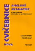 Kniha: Cvičebnice anglické gramatiky Nová - 8 500 příkladů s řešením na protější straně - Sarah Peters, Tomáš Gráf